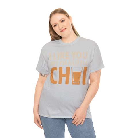 I'm Like You But I'm A Little Chai T-Shirt Designs by C&C