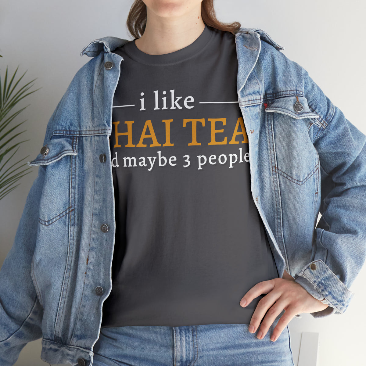 I Like Chai Tea and Maybe 3 People T-Shirt Design by C&C