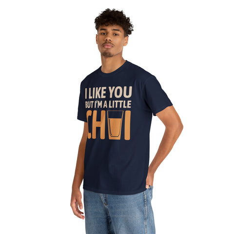 I'm Like You But I'm A Little Chai T-Shirt Designs by C&C