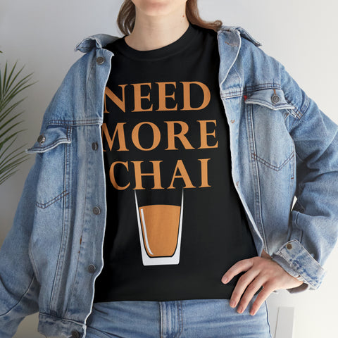 Need More Chai T-Shirt Design by C&C