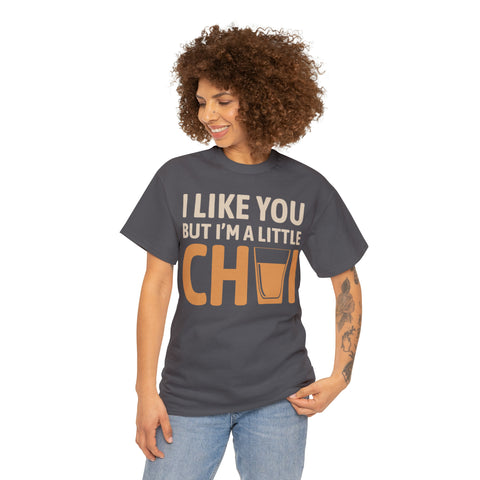 I'm Like You But I'm A Little Chai T-Shirt Designs by C&C