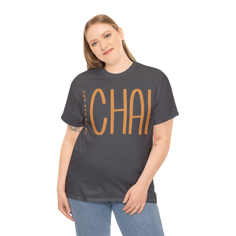 You Had Me At Chai T-Shirt Designs by C&C