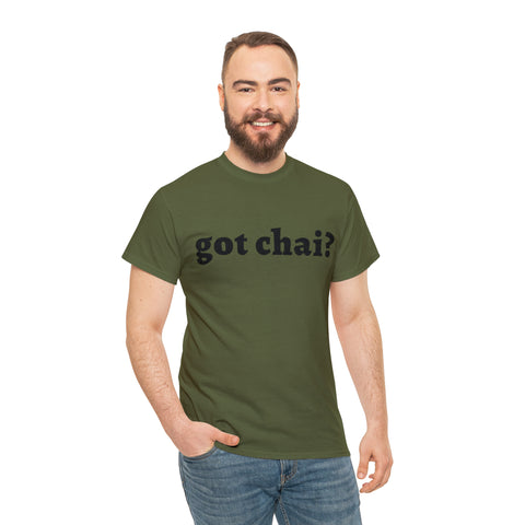 Got Chai? T-Shirt Design by C&C