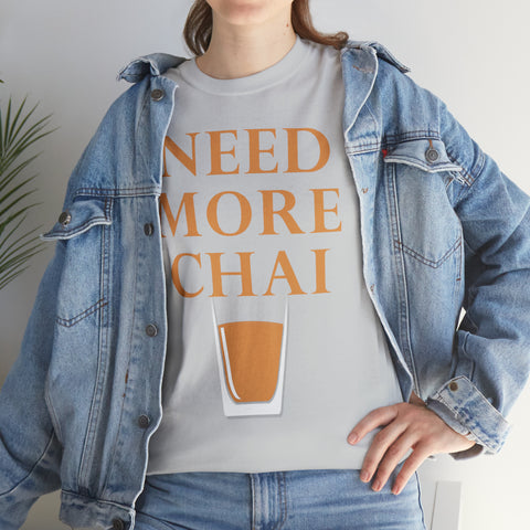 Need More Chai T-Shirt Design by C&C