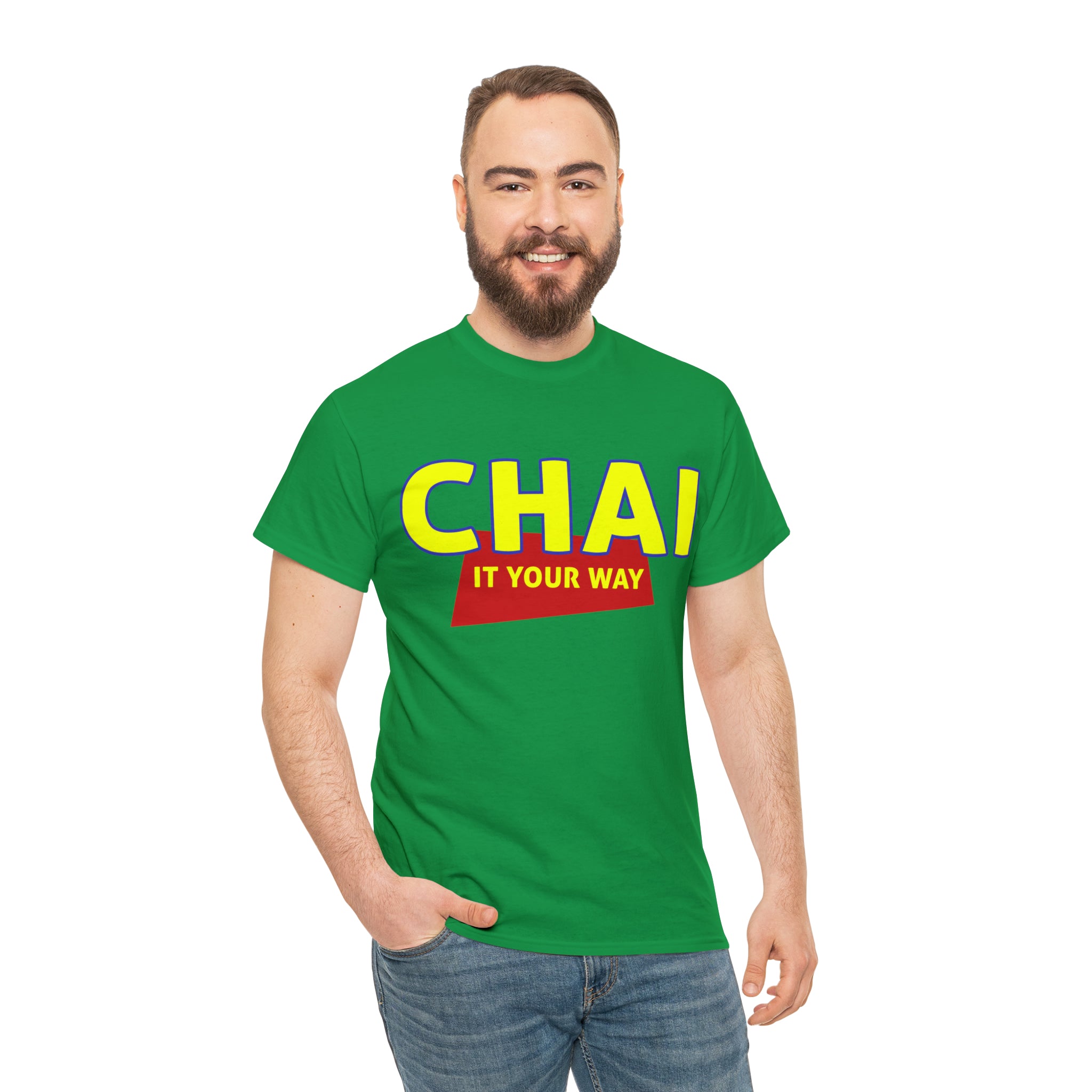 Chai It Your Way T-Shirt Design by C&C