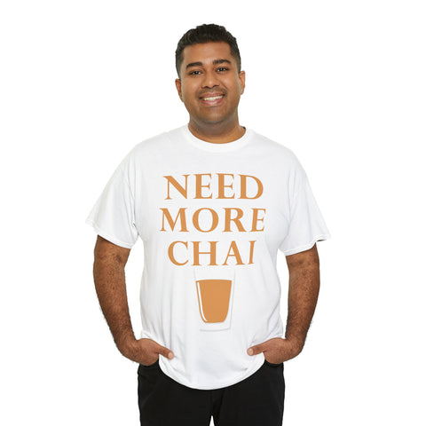 Need More Chai T-Shirt Design by C&C