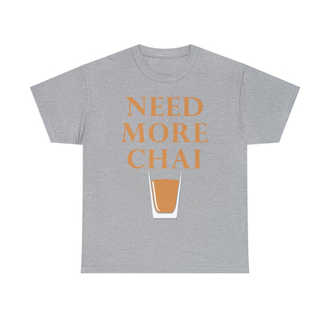 Need More Chai T-Shirt Design by C&C