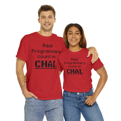 Real Programmers Count on Chai T-Shirt Design by C&C