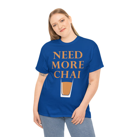 Need More Chai T-Shirt Design by C&C