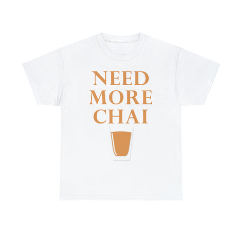 Need More Chai T-Shirt Design by C&C