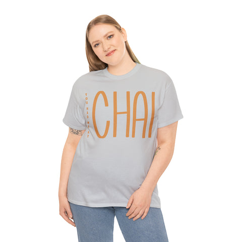 You Had Me At Chai T-Shirt Designs by C&C