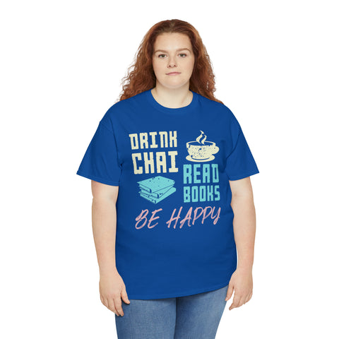 Drink Chai Read Books Be Happy T-Shirt Designs by C&C