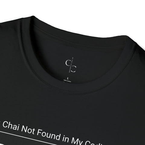 Error 404: Tea Not Found in My Coding Routine Unisex Softstyle T-Shirt