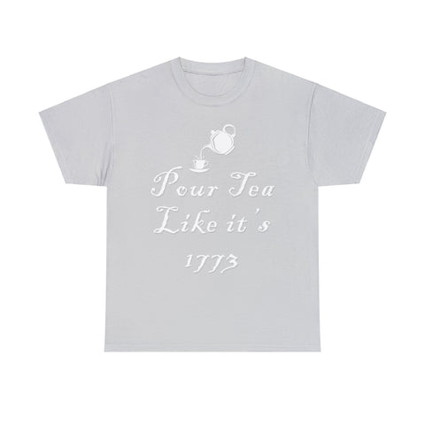 Pour Tea Like It's 1773 T-Shirt Design by C&C