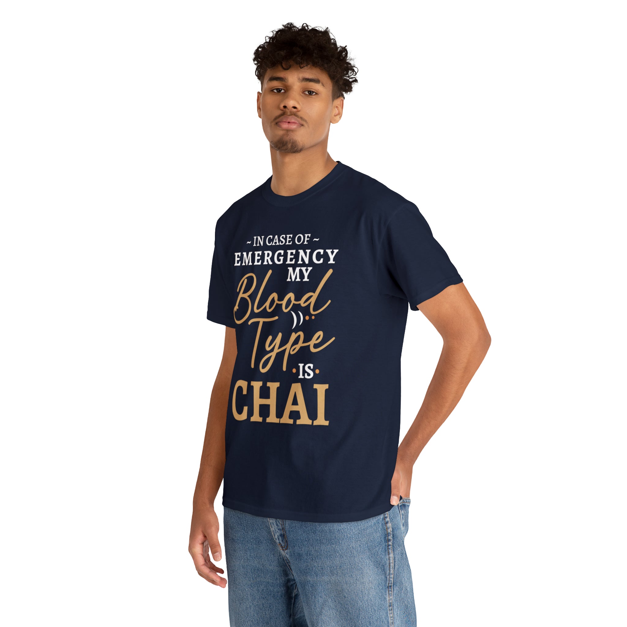 In Case of Emergency My Blood Type is Chai T-Shirt Design by C&C