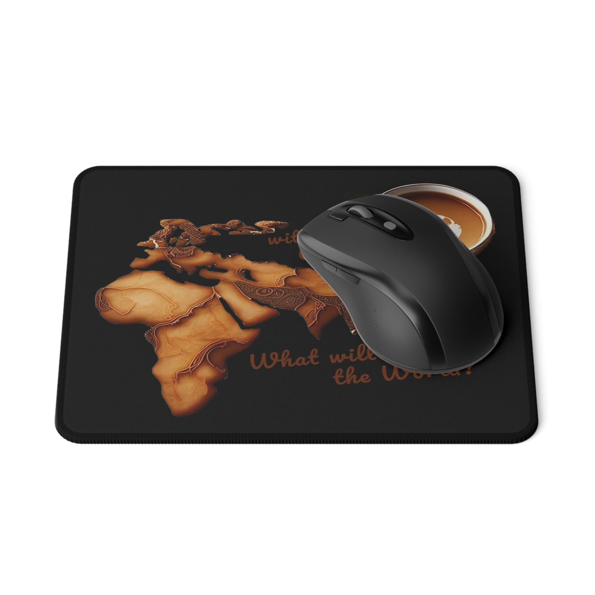 What Would The World Be. Without Chai? Non-Slip Mouse Pads